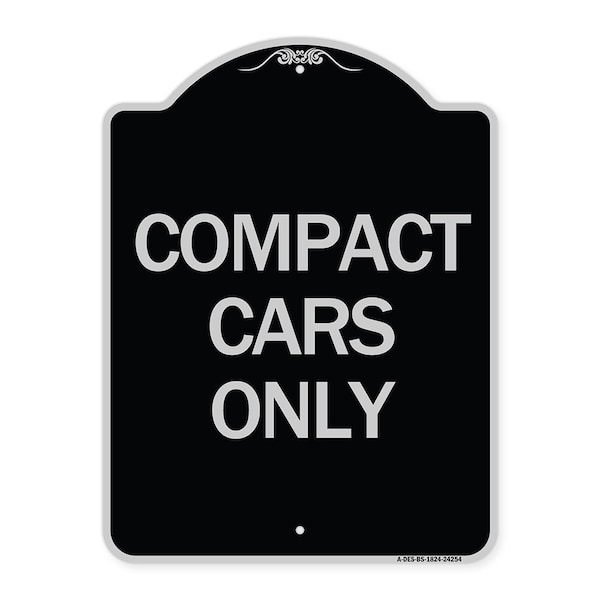 Signmission Compact Car Only Heavy-Gauge Aluminum Architectural Sign, 24" x 18", BS-1824-24254 A-DES-BS-1824-24254 - main